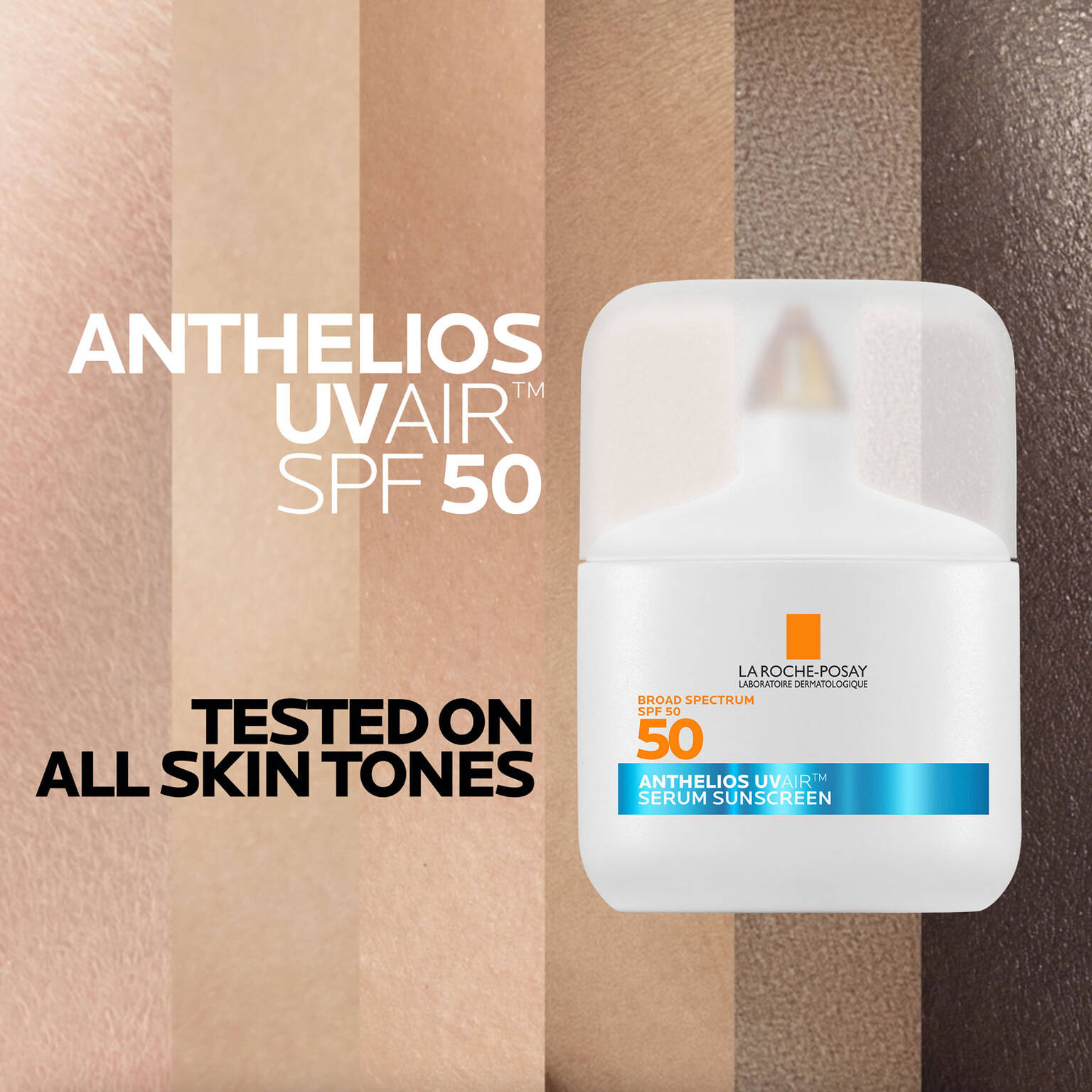 anthelios-uvairtm-spf-50-serum-sunscreen-k6 09-UVAIR_all-skin-tones-1500x1500.jpg