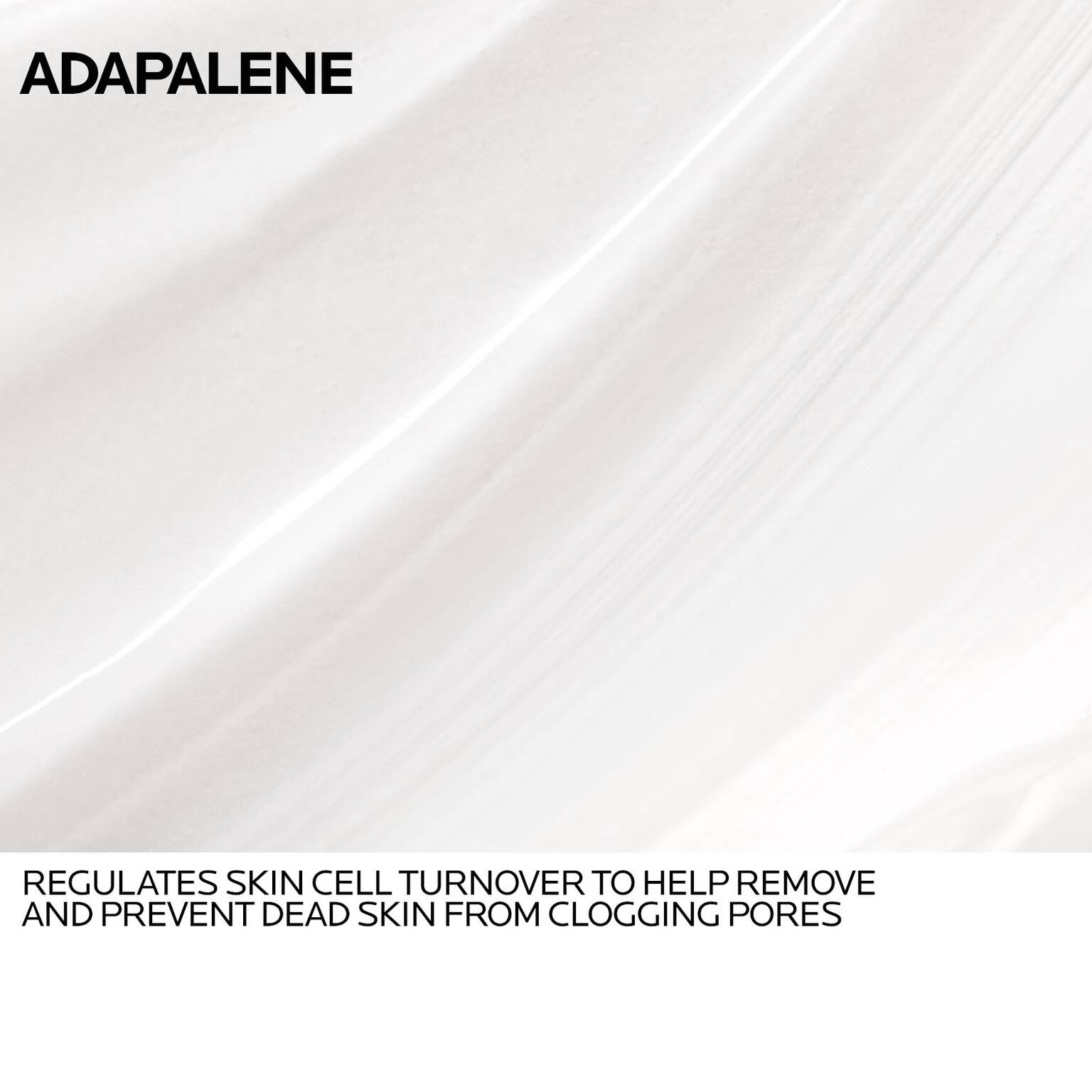 effaclar-adapalene-gel-0-1-topical-retinoid-for-acne-c9 Anthelios-Adapalene-INGREDIENTS-REV-1500x1500.jpg